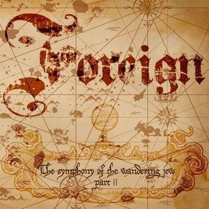 The Foreign - Symphony Of The Wandering Jew Part Ii  CD